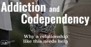 Addiction and codependency