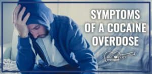 Recognizing Cocaine Overdose Symptoms