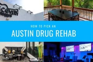 How to Pick An Austin Drug Rehab