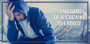Recognizing Cocaine Overdose Symptoms