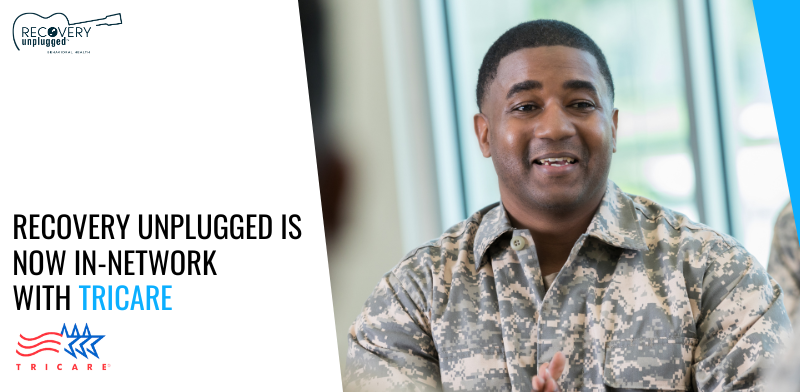 Recovery Unplugged Is Now in Network with Military Health Insurance Provider TRICARE