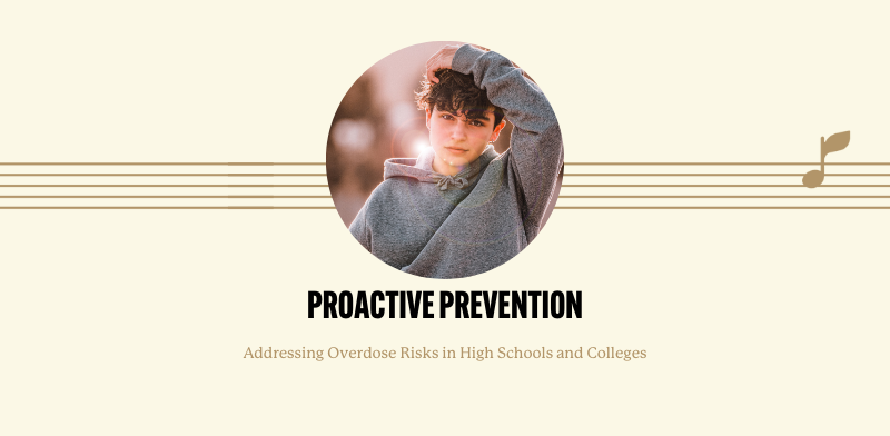 Proactive Prevention: Addressing Overdose Risks in High Schools and Colleges