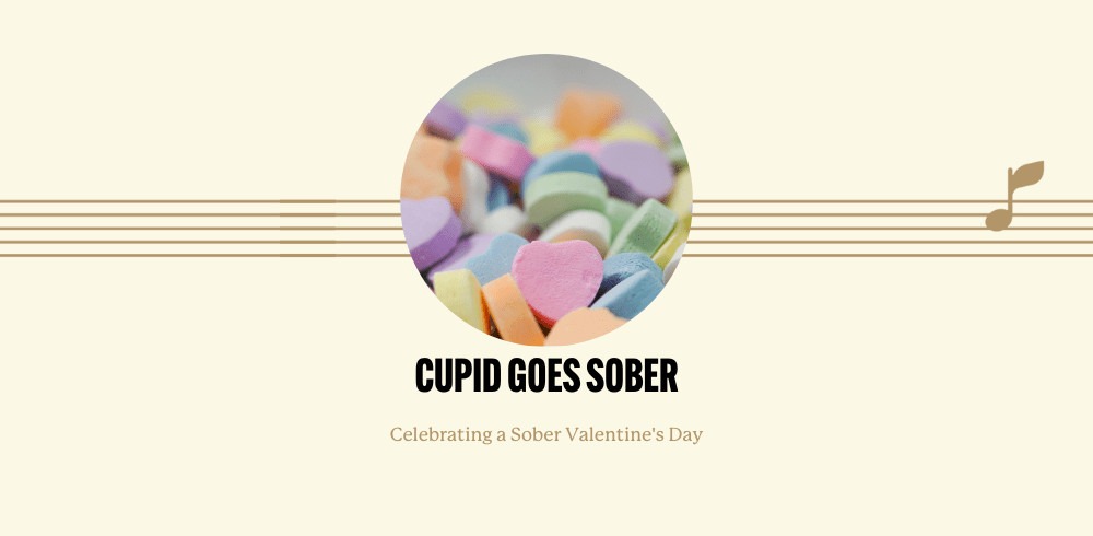 Cupid Goes Sober: Celebrating a Sober Valentine’s Day